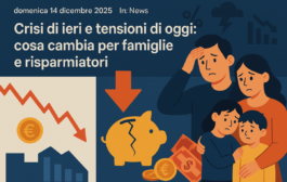 Crisi di ieri e tensioni di oggi: cosa cambia per famiglie e risparmiatori