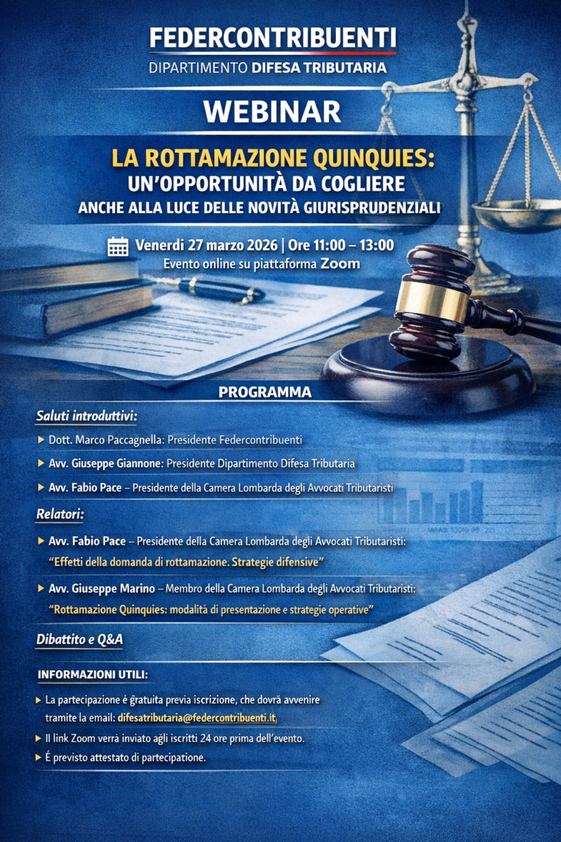 WEBINAR – Dipartimento Difesa Tributaria: LA ROTTAMAZIONE QUINQUIES: UN'OPPORTUNITÀ DA VALUTARE