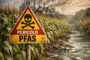 AMBIENTE: FEDERCONTRIBUENTI – PFAS IN AGRICOLTURA, “UNA BOMBA SANITARIA CHE L’ITALIA FA FINTA DI NON VEDERE”