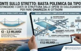 PONTE SULLO STRETTO: BASTA POLEMICA DA TIPOTI. DISTINGUERE I COSTI DI STRUTTURA DALLE OPERE DI COLLEGAMENTO PER FARE CHIAREZZA AI CITTADINI